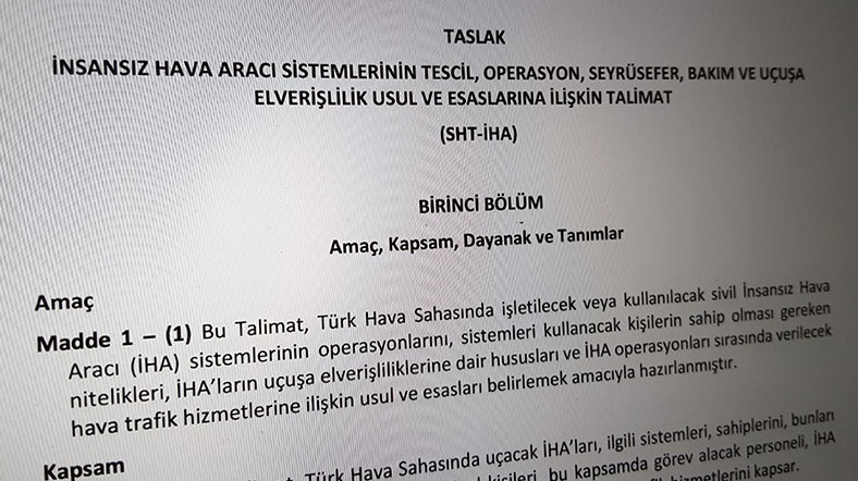 Taslak talimatnamede İHAlar ile ilgili birçok düzenleme yer alıyor